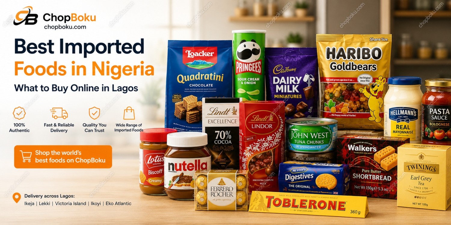 Best Imported Foods in Nigeria: Top Foods to Buy Online in Lagos